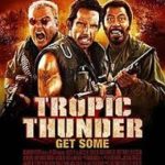 Tropic Thunder movie poster image.