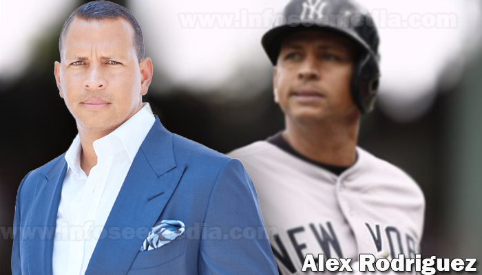 Alex Rodriguez net worth, nationality, wife, height, stats