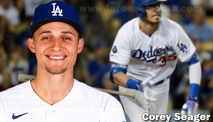 Corey Seager Net worth, Wife, Age, Height & Much More [Updated]