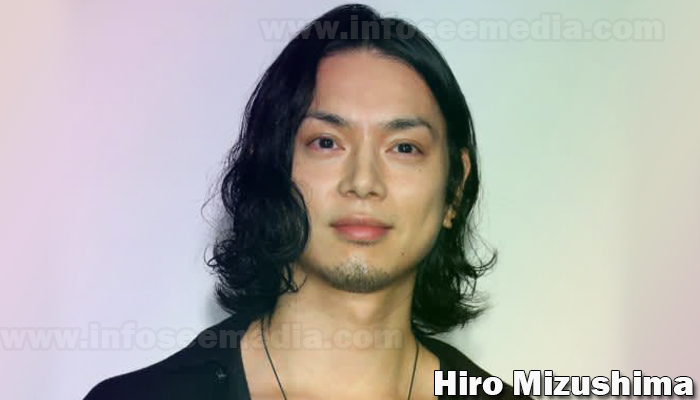 Hiro Mizushima : Bio, family, net worth