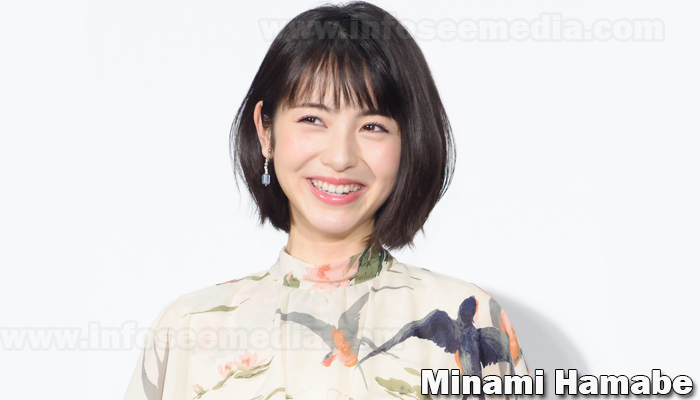 Minami Hamabe : Bio, family, net worth