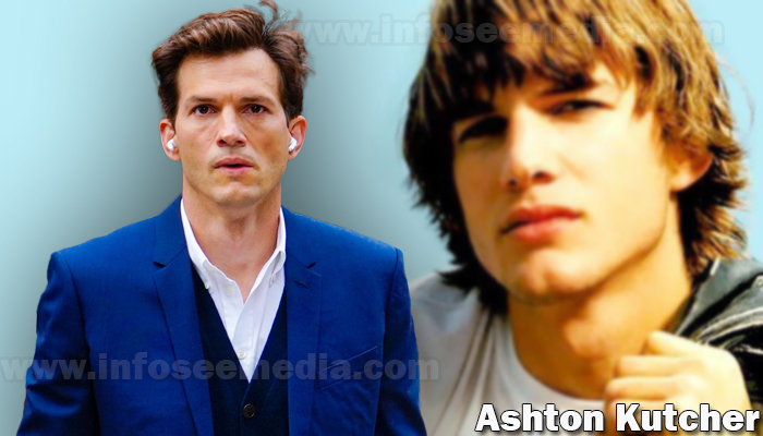 Ashton Kutcher Net worth, Age, Height, Family & More [2024]