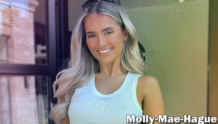 Molly-Mae-Hague: Bio, family, net worth