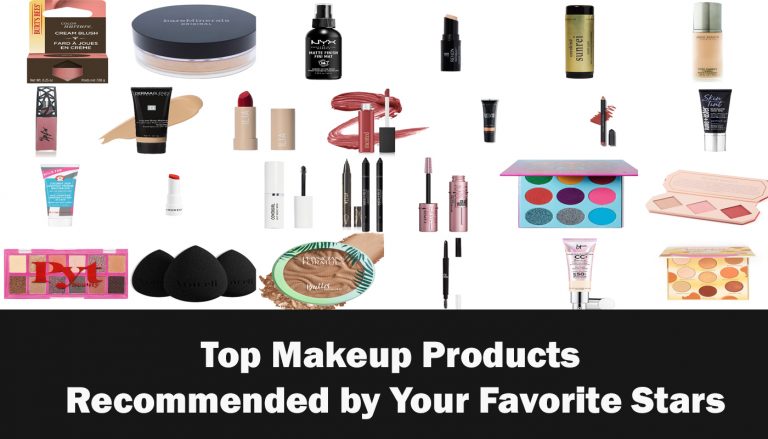 Top Makeup Products Recommended by Your Favorite Stars