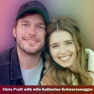 Discover Katherine Schwarzenegger: Insights into Chris Pratt's Spouse!