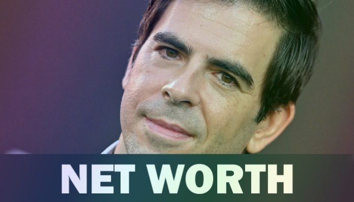 Eli Roth: Bio, family, net worth