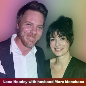 Lena Headey with husband Marc Menchaca