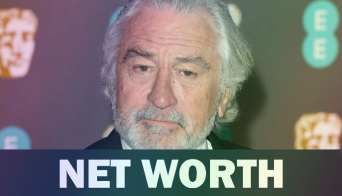 Robert De Niro Net worth, Age, Movies, Family, Facts & More [2024