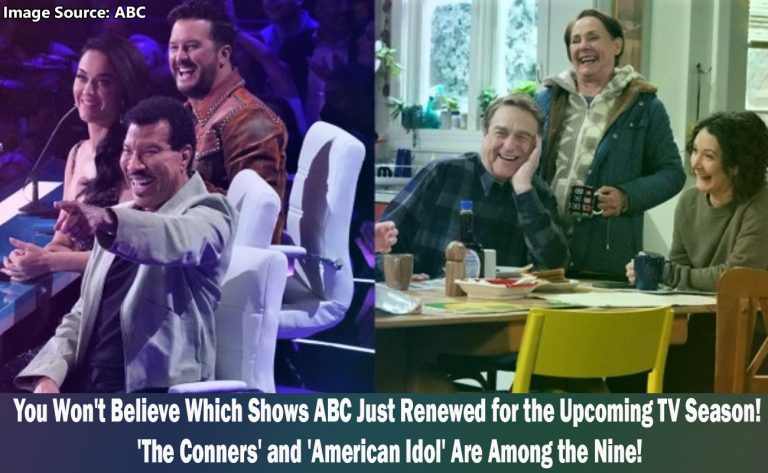 ABC Renews The Conners and American Idol Among Nine Shows for Upcoming TV Season
