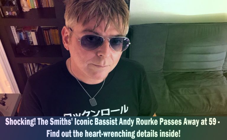 Iconic Bassist Andy Rourke of The Smiths Passes Away at 59