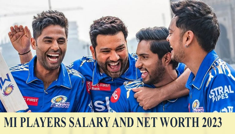 Mumbai Indians 2023: Salaries and Net Worth of Every Player