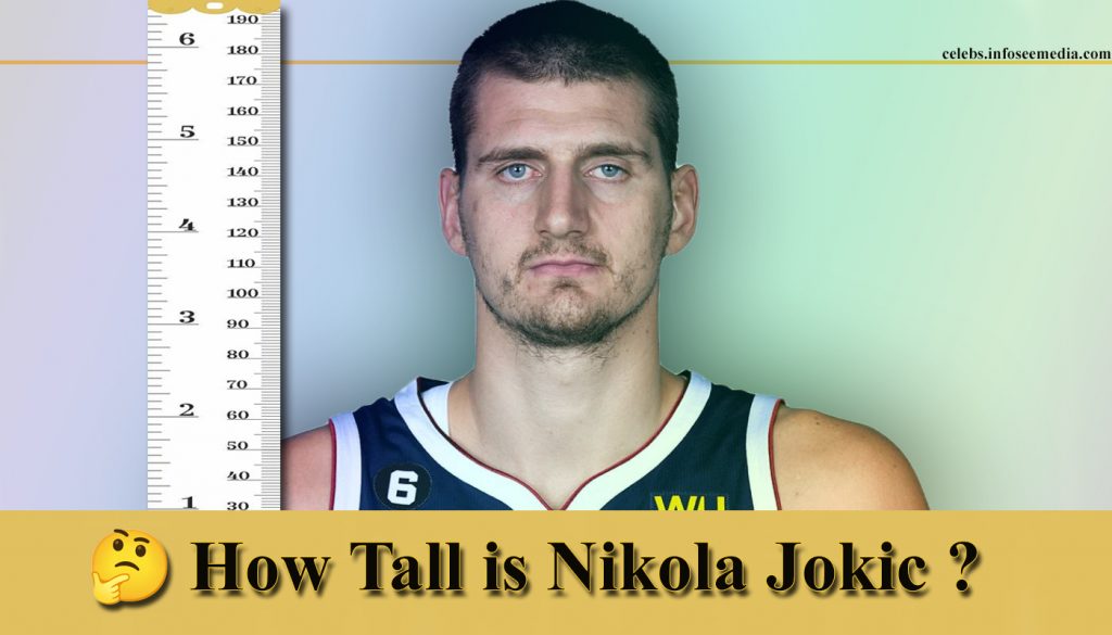 Nikola Jokic Height