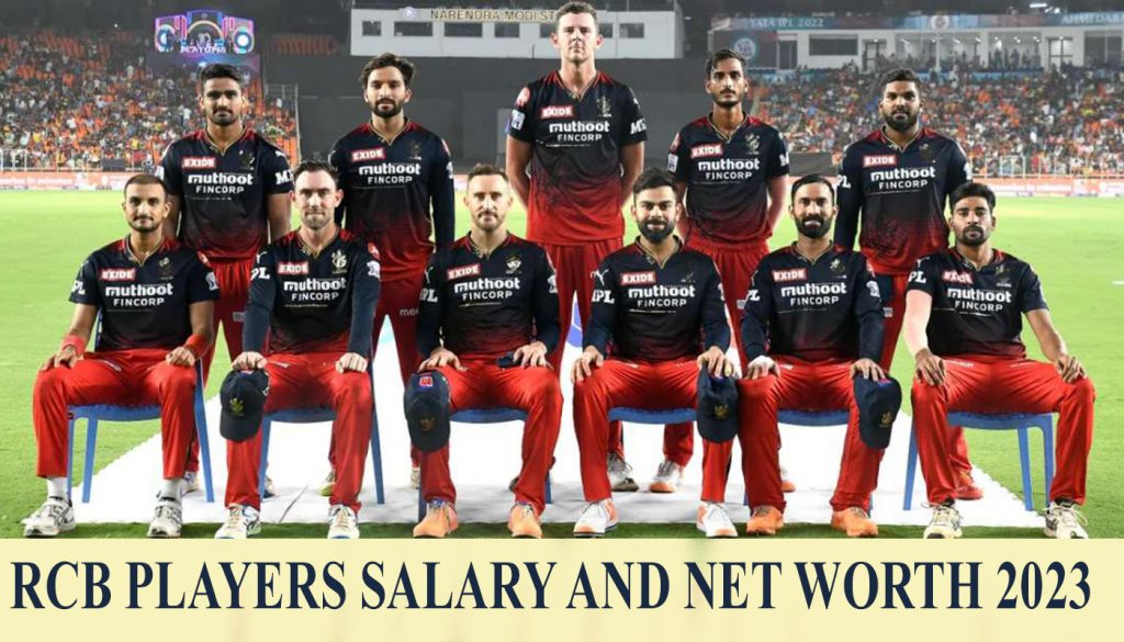 RCB PLAYERS NET WORTH 2023