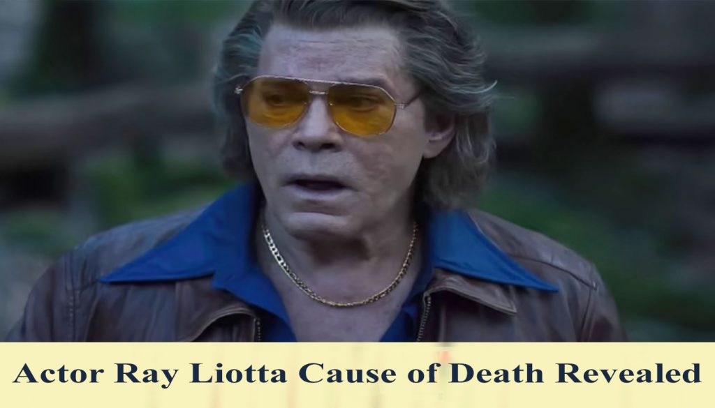 Ray Liotta Cause of Death