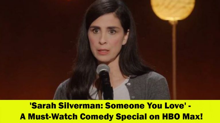 Sarah Silverman Someone You Love - A Must-Watch Comedy Special on HBO Max