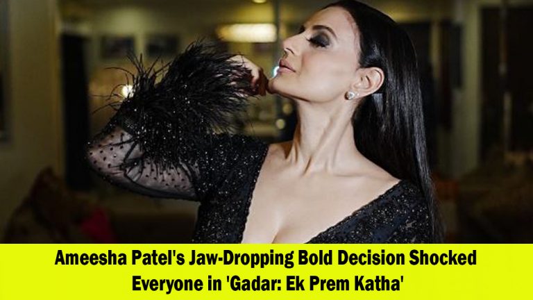 Ameesha Patel’s Bold Decision: Defying Advice for ‘Gadar: Ek Prem Katha