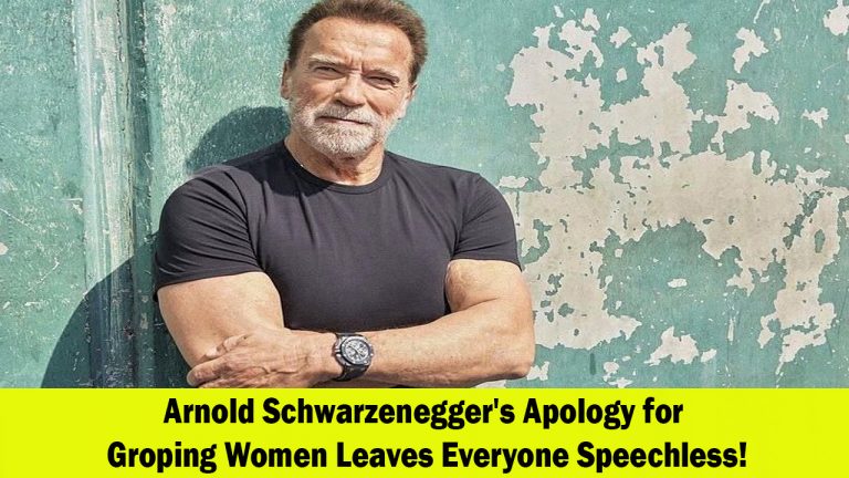 Arnold Schwarzenegger Apologizes for Groping Women: Admits It Was Wrong