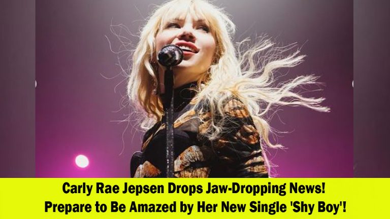 Carly Rae Jepsen Unveils Exciting News New Single Shy Boy Coming Soon!