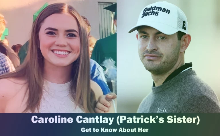 Caroline Cantlay - Patrick Cantlay's Sister