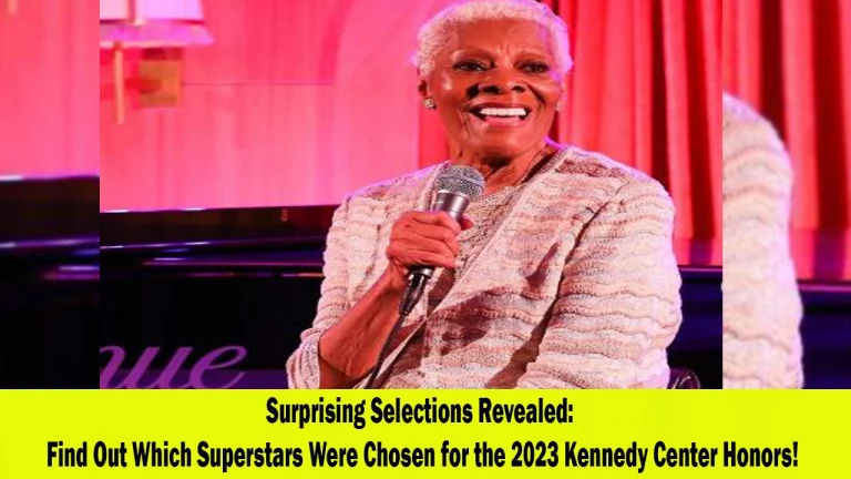 Celebrating the Stars: Dionne Warwick, Barry Gibb, and More Honored at the 2023 Kennedy Center