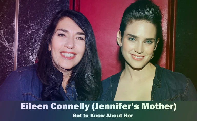 Eileen Connelly - Jennifer Connelly's Mother