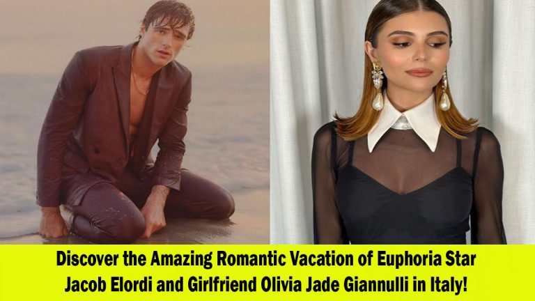 Euphoria Star Jacob Elordi Enjoys Romantic Italian Getaway with Girlfriend Olivia Jade Giannulli