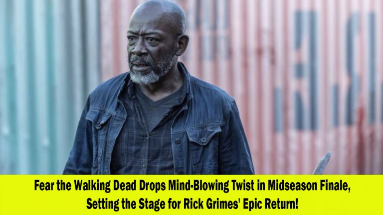 Fear the Walking Dead's Midseason Finale Sets the Stage for Rick Grimes' Epic Return