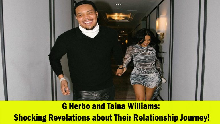 G Herbo and Taina Williams: A Look at Their Relationship Journey
