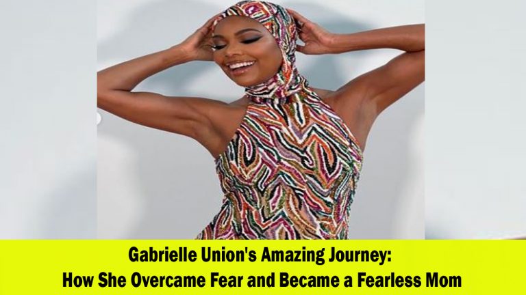 Gabrielle Union Overcomes Fear of Being a Bad Mom: A Journey of Confidence and Love