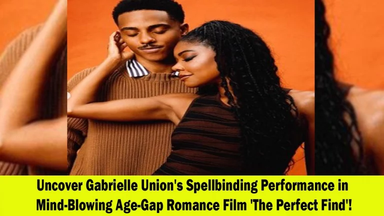 Gabrielle Union Shines in Age-Gap Romance Film 'The Perfect Find'