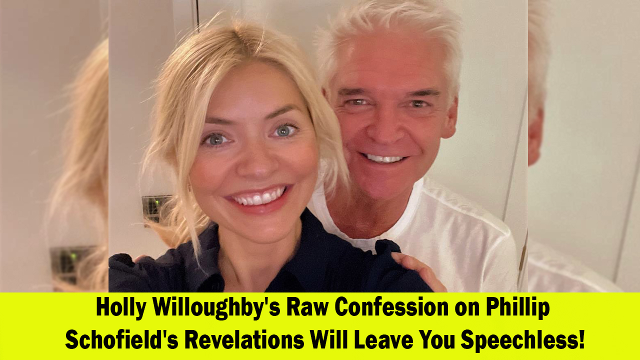 Holly Willoughby Opens Up About Phillip Schofields Revelations