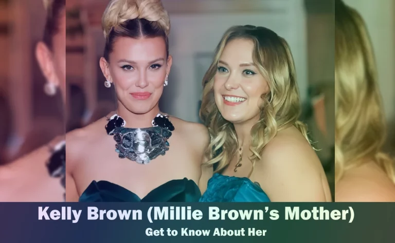 Kelly Brown – Millie Bobby Brown’s Mother | Get to Know Her