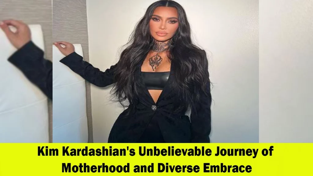 Kim Kardashian A Journey of Motherhood and Embracing Diversity