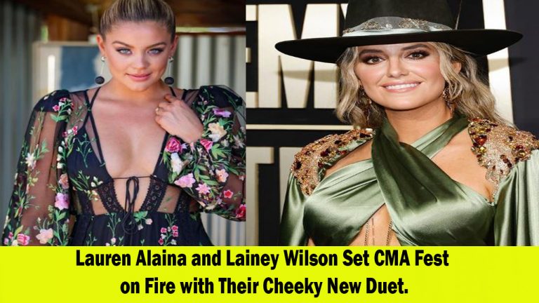 Lauren Alaina and Lainey Wilson Bring Cheeky Excitement to CMA Fest with New Duet