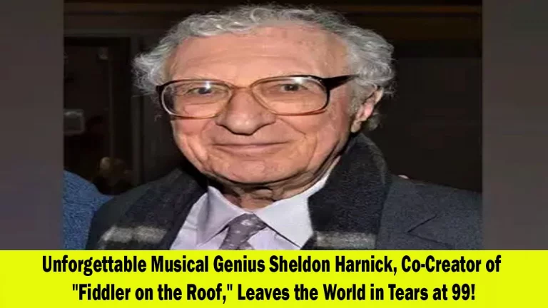 Legendary Lyricist Sheldon Harnick, Co-Creator of “Fiddler on the Roof,” Passes Away at 99