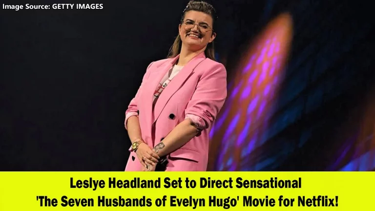 Leslye Headland to Direct The Seven Husbands of Evelyn Hugo Movie for Netflix