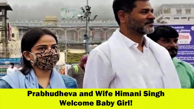 Prabhudheva and Wife Himani Singh Welcome Baby Girl - A Joyous Addition to Their Family