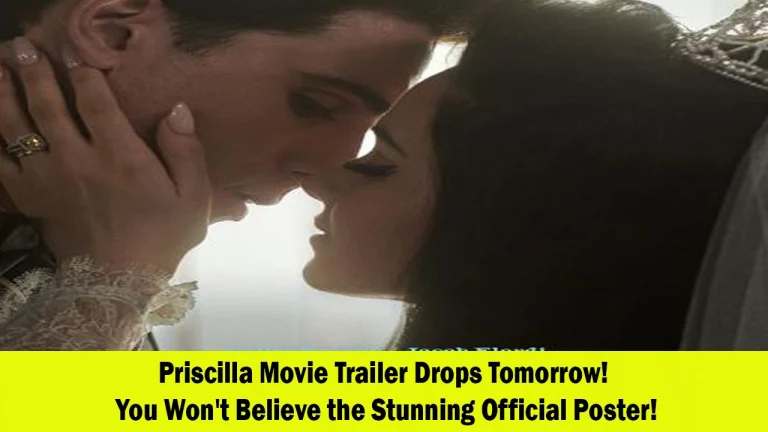 Priscilla Movie Trailer Out Today, Official Poster Released!