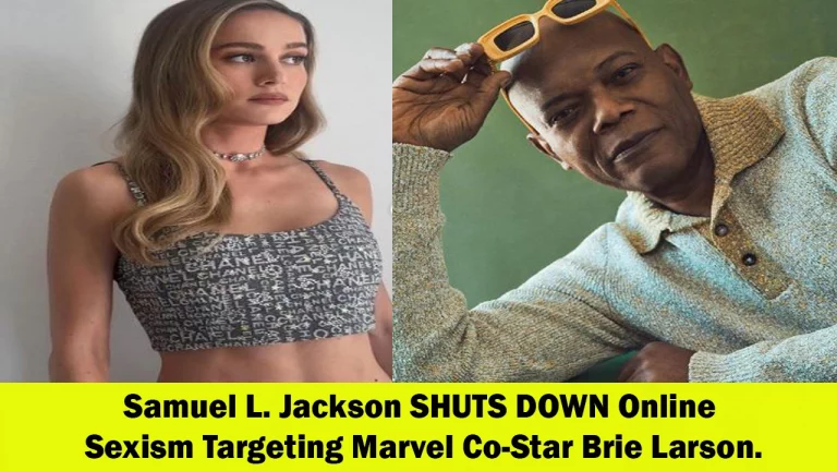Samuel L. Jackson Stands Up for Marvel Co-Star Brie Larson Against Online Sexism