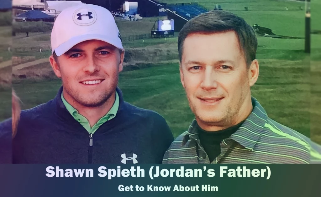 Shawn Spieth - Jordan Spieth's Father