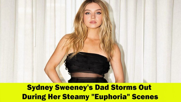 Sydney Sweeney's Dad Walks Out During Her Euphoria Scenes A Candid Look at Family Reactions