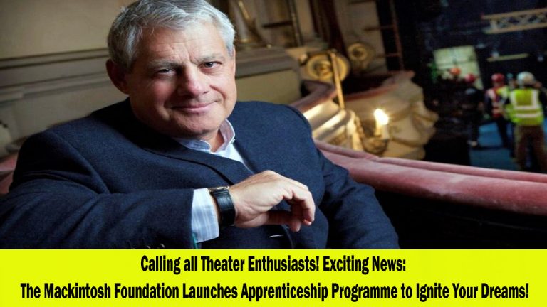 The Mackintosh Foundation Launches Regional Theatre Technical Apprenticeship Programme