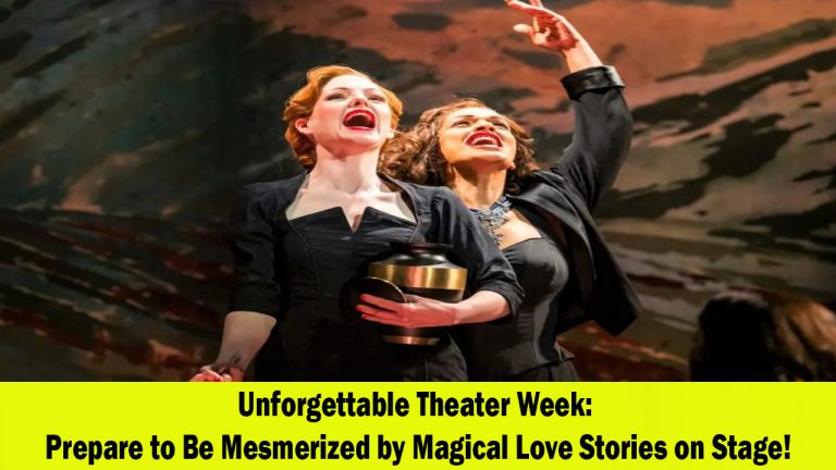 The Week in Theater Magical Love Stories Take the Stage!