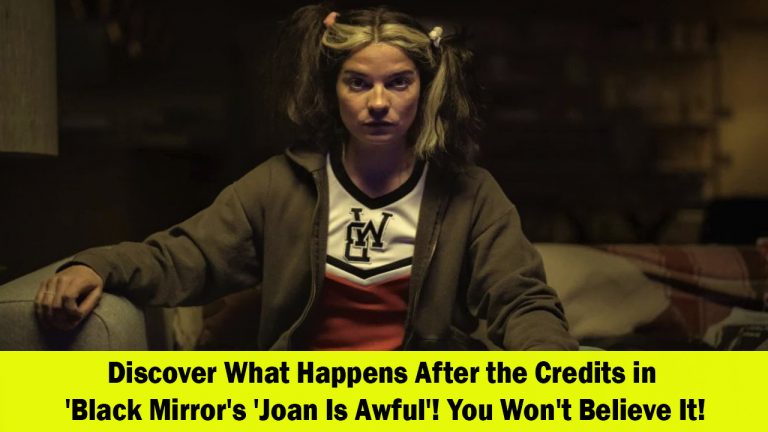 Unraveling the Mystery Stay Tuned After the Credits for 'Black Mirror's 'Joan Is Awful'