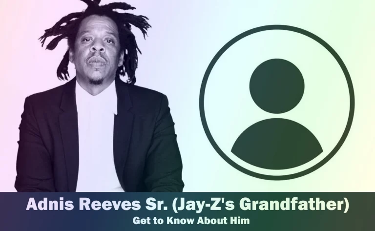 Adnis Reeves Sr. – Jay-Z’s Grandfather | Know About Him