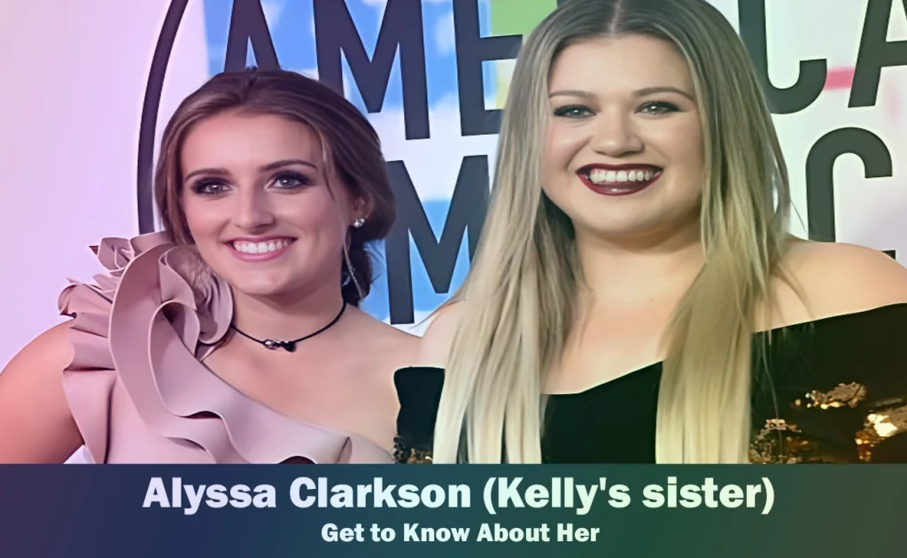 Alyssa Clarkson - Kelly Clarkson's sister