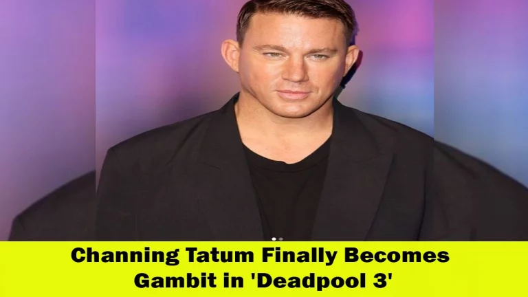 Channing Tatum to Play Gambit in ‘Deadpool 3’: A Marvel Collaboration Story