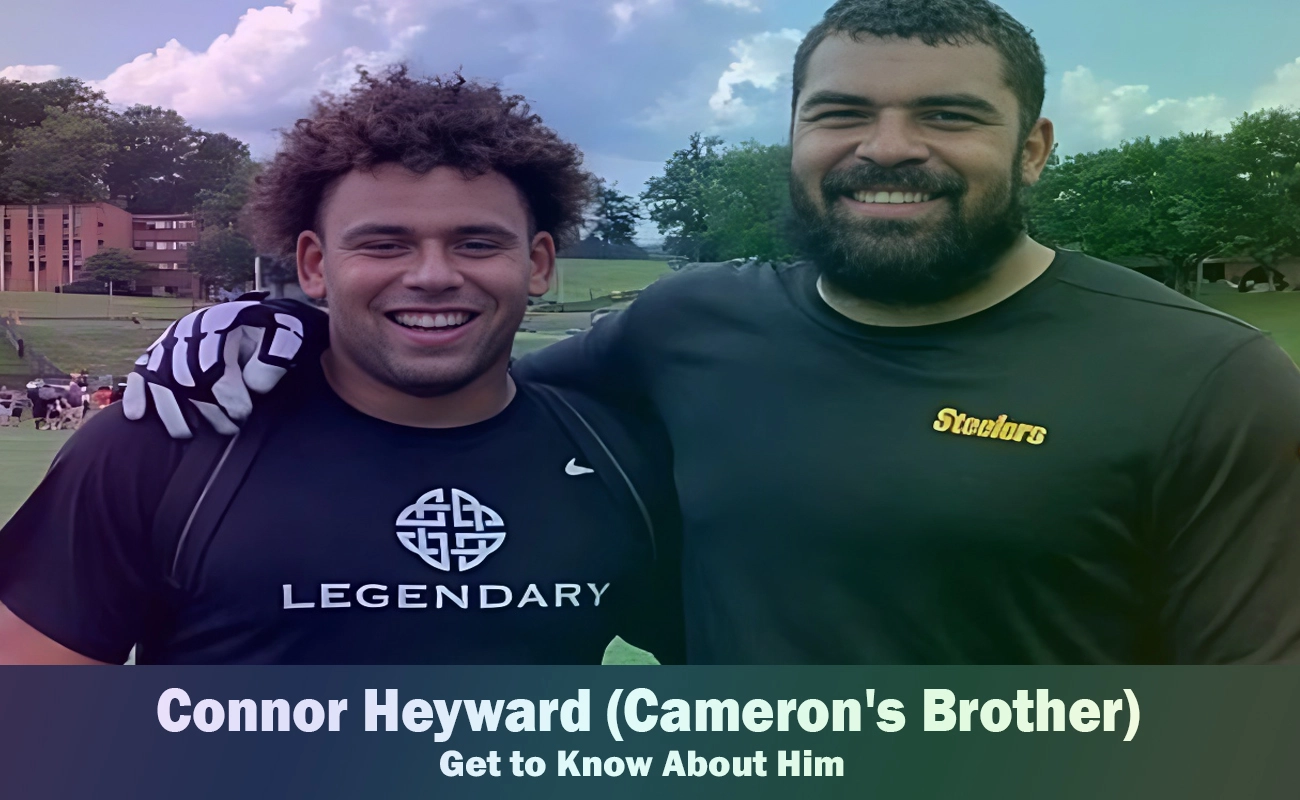 Connor Heyward - Cameron Heyward's Brother | Know About Him