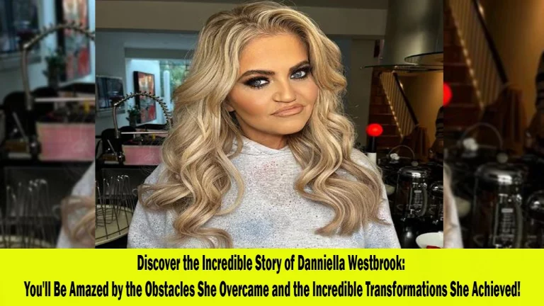 Danniella Westbrook A Journey of Challenges and Change