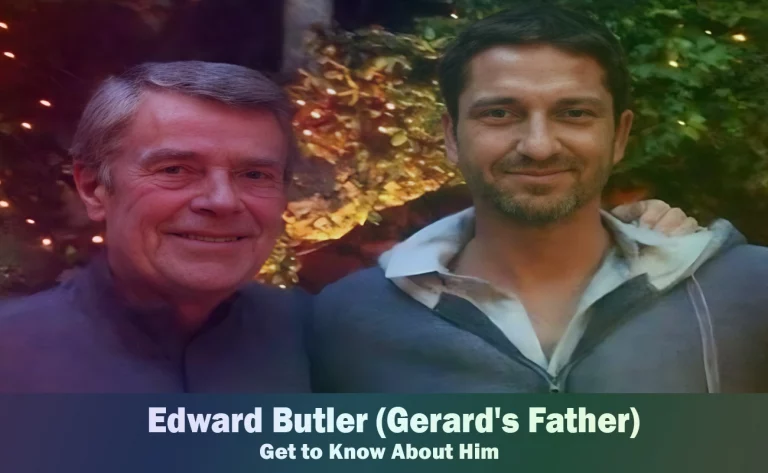 Edward Butler - Gerard Butler's Father